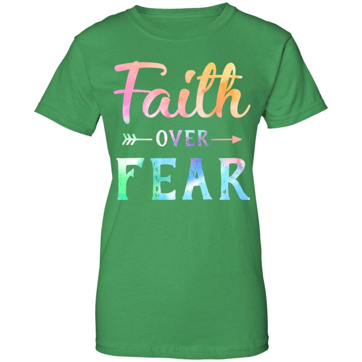 Faith Over Fear Christian Gift For Women-T-Shirt & Hoodie-Women's T-Shirt-Irish Green