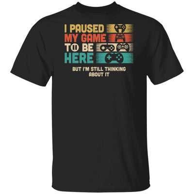 Retro I Paused My Game To Be Here Funny Video Game Love Gift-T-Shirt & Hoodie-Classic T-Shirt-Black