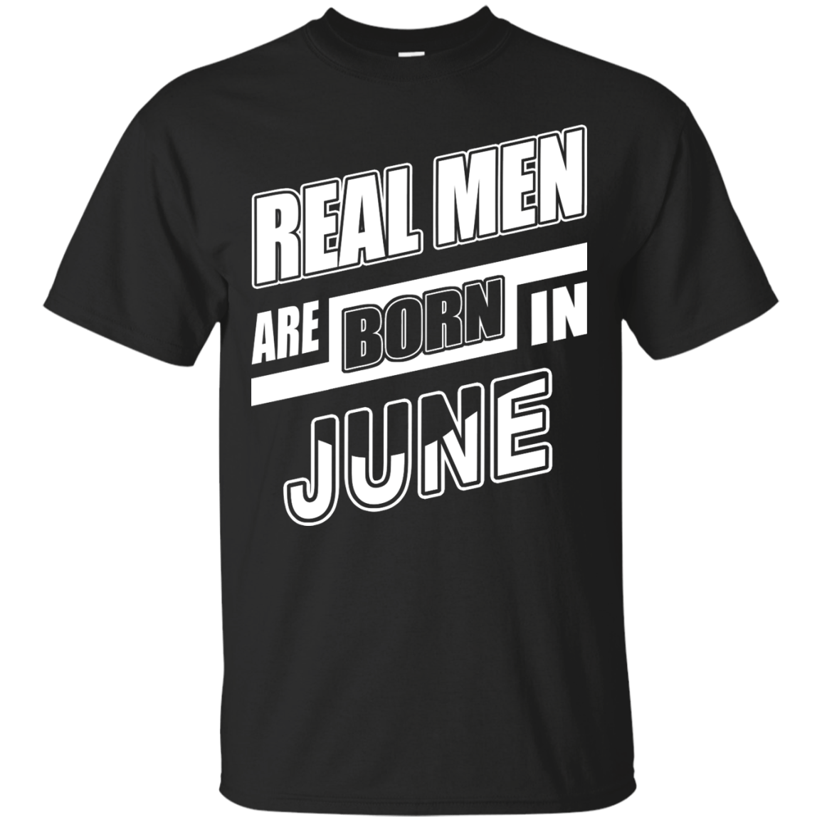 Real Men Are Born In June-T-Shirt & Hoodie-Classic T-Shirt-Black