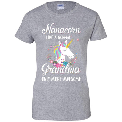 Nanacorn Like A Normal Nana Only More Awesome-T-Shirt & Hoodie-Women's T-Shirt-Sport Grey