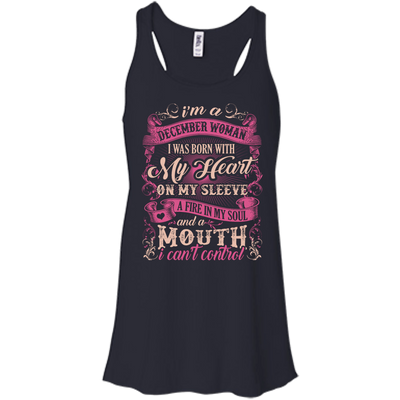 I Am A December Woman I Was Born With My Heart On My Sleeve-T-Shirt & Hoodie-Women's Flowy Racerback Tank-Midnight