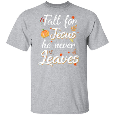 Fall For Jesus He Never Leaves Christian Lover Autumn Gift-T-Shirt & Hoodie-Classic T-Shirt-Sport Grey