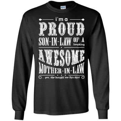 I'm A Proud Son In Law Of A Freaking Awesome Mother In Law-T-Shirt & Hoodie-Long Sleeve T-Shirt-Black