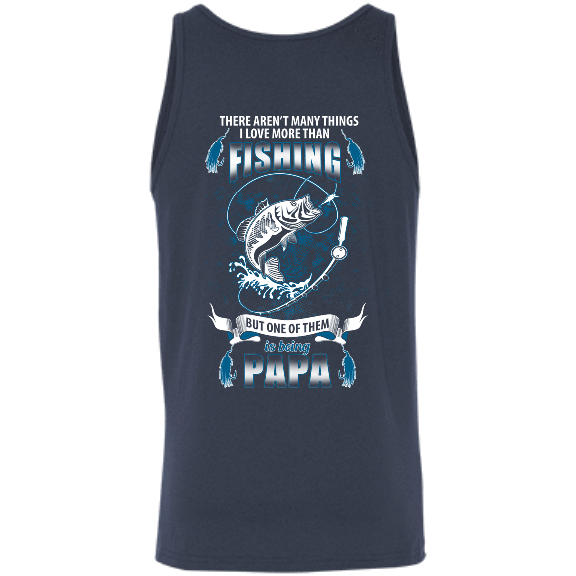 I Love More Them Fishing PAPA-T-Shirt & Hoodie-Unisex Tank-Navy