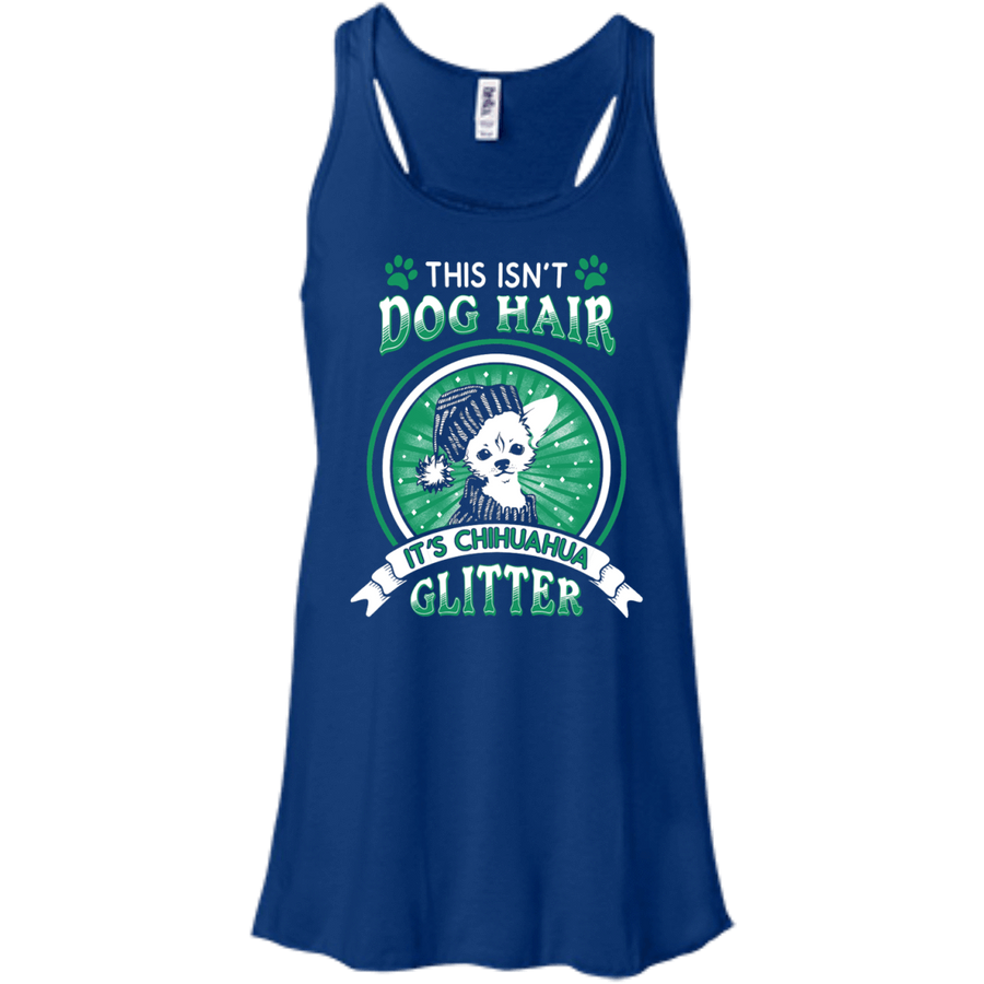 This Isn't Dog Hair It's Chihuahua Glitter-T-Shirt & Hoodie-Women's Flowy Racerback Tank-True Royal