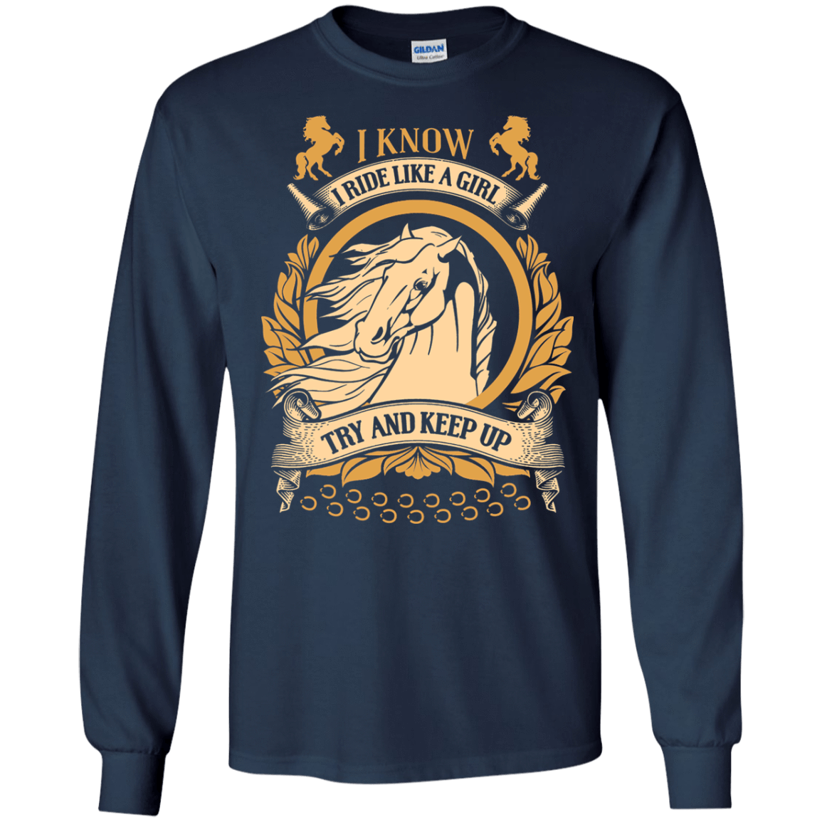 I Ride Like A Girl Try To Keep Up-T-Shirt & Hoodie-Long Sleeve T-Shirt-Navy