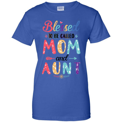 Blessed To Be Called Mom And Aunt Mothers Day Gift-T-Shirt & Hoodie-Women's T-Shirt-Royal