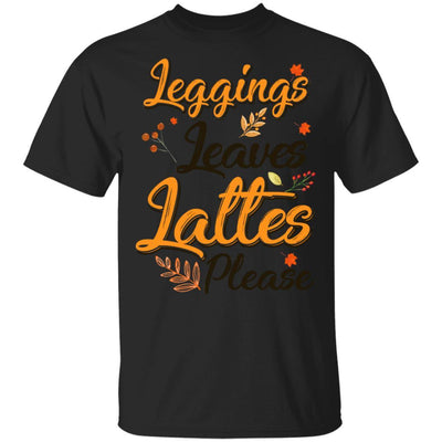 Leggings Leaves And Lattes Please Fall Thanksgiving-T-Shirt & Tank Top-Classic T-Shirt-Black