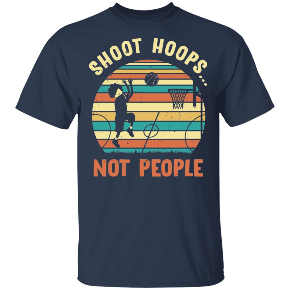 Shoot Hoops Not People vintage retro sunset-T-Shirt & Hoodie-Classic T-Shirt-Navy