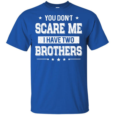 You Don't Scare Me I Have Two Brother-T-Shirt & Hoodie-Classic T-Shirt-Royal