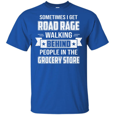 Sometimes I Get Road Rage Walking Behind People-T-Shirt & Hoodie-Classic T-Shirt-Royal