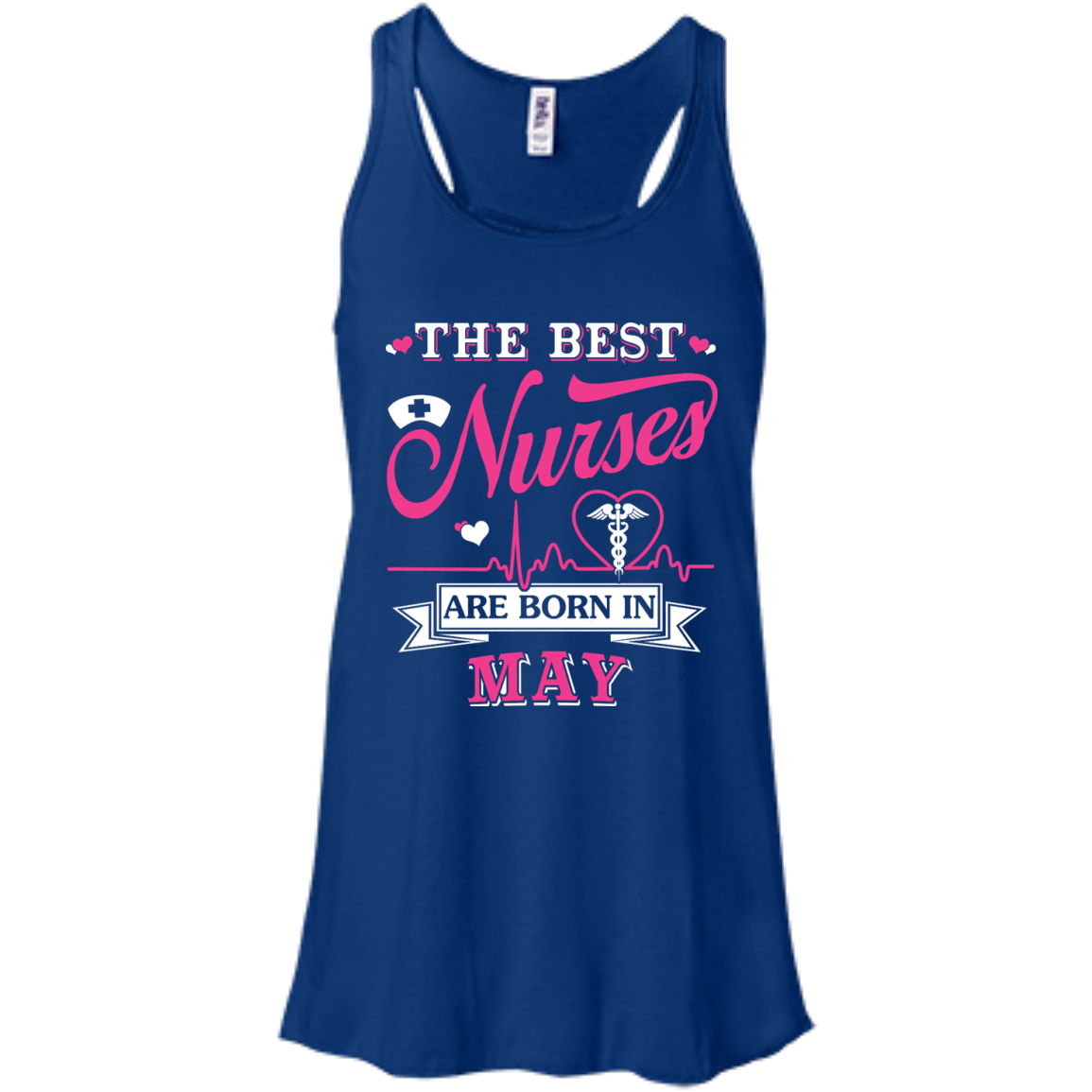 The Best Nurses Are Born In May-T-Shirt & Hoodie-Women's Flowy Racerback Tank-True Royal