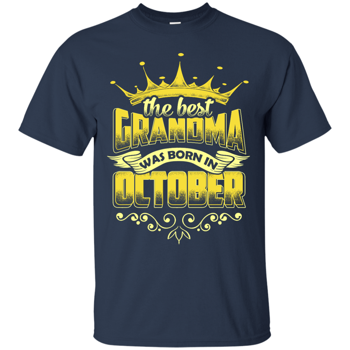 The Best Grandma Was Born In October-T-Shirt & Hoodie-Classic T-Shirt-Navy