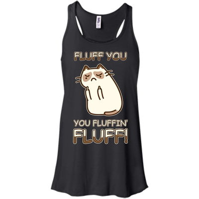 Fluff You You Fluffin' Fluff Cat Love T Shirt-T-Shirt & Hoodie-Women's Flowy Racerback Tank-Black