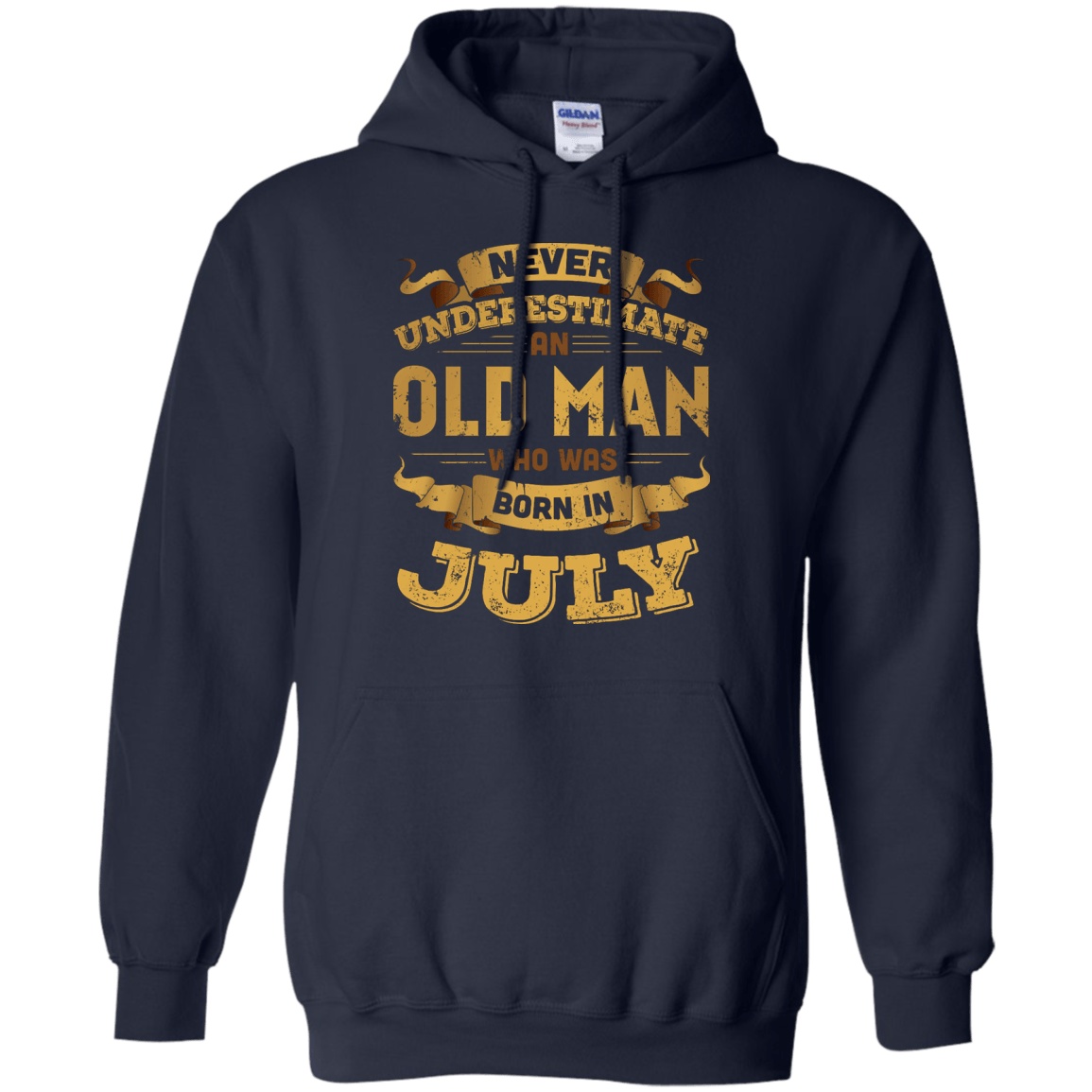 Never Underestimate An Old Man Who Was Born In July-T-Shirt & Hoodie-Pullover Hoodie-Navy
