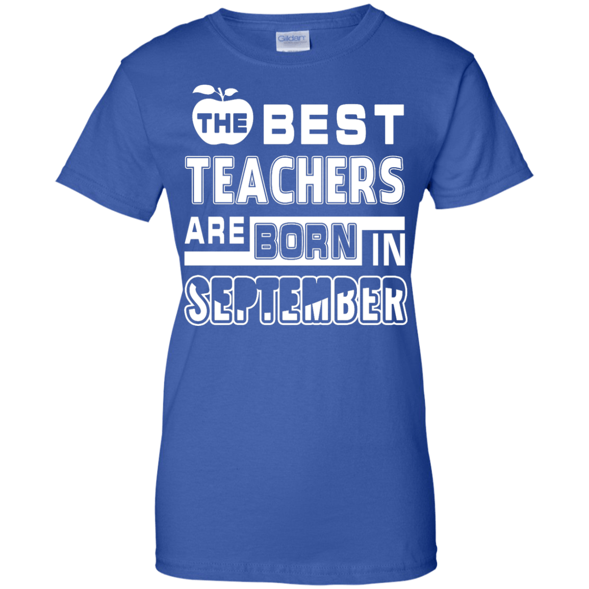 The Best Teachers Are Born In September-T-Shirt & Hoodie-Women's T-Shirt-Royal