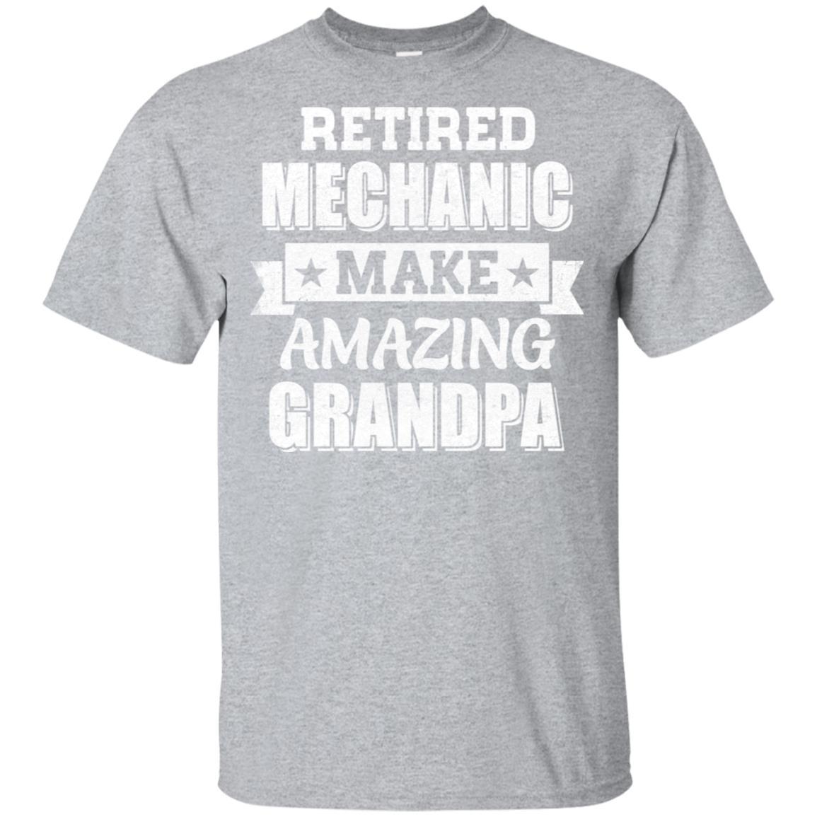 Funny Retired Machanic Make Amazing Grandpa Gifts-T-Shirt & Hoodie-Classic T-Shirt-Sport Grey