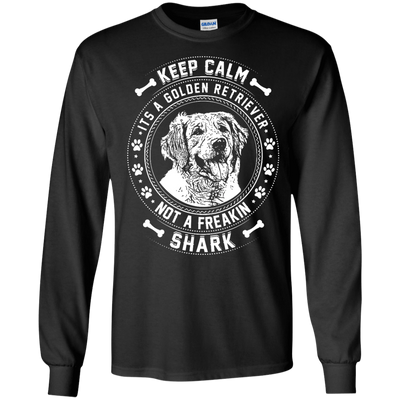 Keep Calm It's A Golden Retriever Not A Freaking Shark-T-Shirt & Hoodie-Long Sleeve T-Shirt-Black