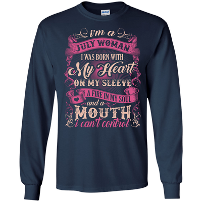 I Am A July Woman I Was Born With My Heart On My Sleeve-T-Shirt & Hoodie-Long Sleeve T-Shirt-Navy