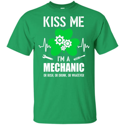 Kiss Me Im A Mechanic On Irish Or Drunk Or Whatever-T-Shirt & Hoodie-Classic T-Shirt-Irish Green
