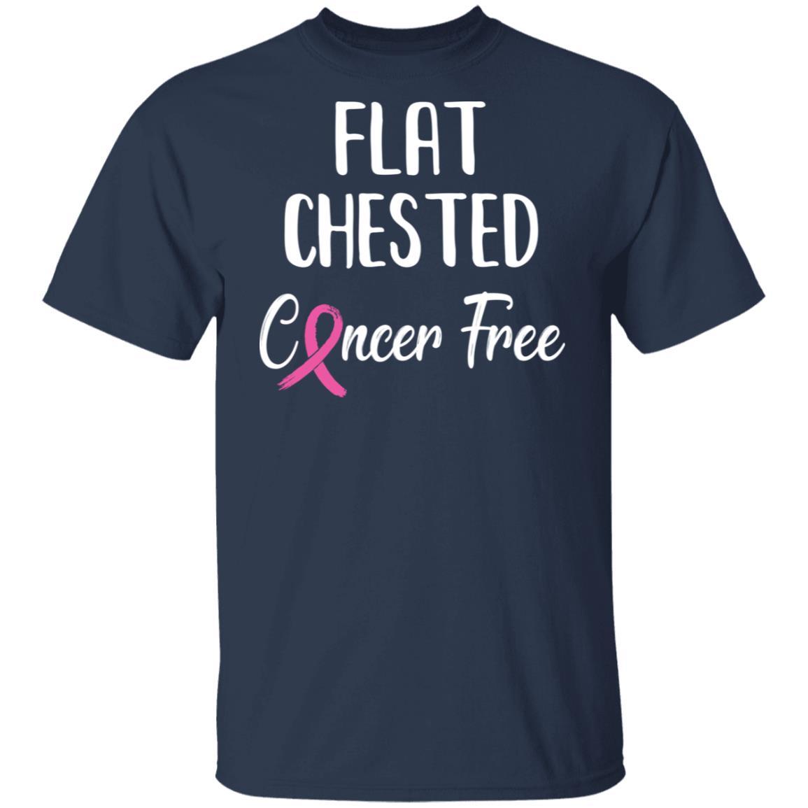 Flat Chested Cancer Free Breast Cancer Survivor-T-Shirt & Hoodie-Classic T-Shirt-Navy