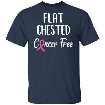 Flat Chested Cancer Free Breast Cancer Survivor-T-Shirt & Hoodie-Classic T-Shirt-Navy