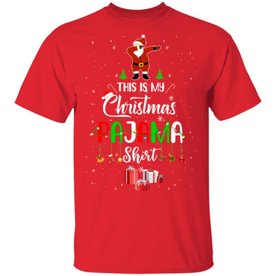 This Is My Christmas Pajama Funny Dabbing Santa Claus-T-Shirt & Sweatshirt-Classic T-Shirt-Red