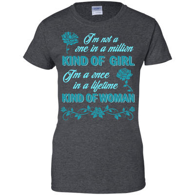 I'm A Once In A Lifetime Kind Of Woman-T-Shirt & Hoodie-Women's T-Shirt-Dark Heather