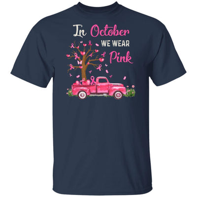 In October We Wear Pink Support Breast Cancer Awareness-T-Shirt & Hoodie-Classic T-Shirt-Navy