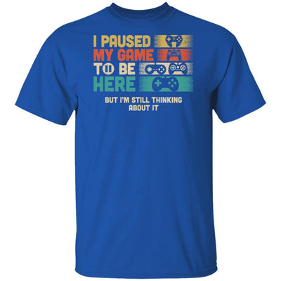 Retro I Paused My Game To Be Here Funny Video Game Love Gift-T-Shirt & Hoodie-Classic T-Shirt-Royal