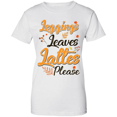Leggings Leaves And Lattes Please Fall Thanksgiving-T-Shirt & Tank Top-Women's T-Shirt-White