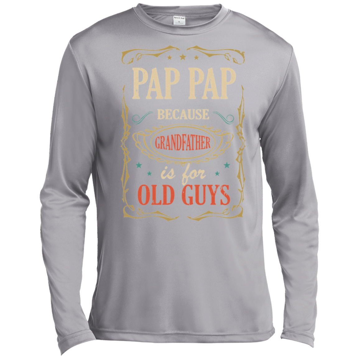 Pap Pap Because Grandfather Is For Old Guys Fathers Day Gift Tall Style-T-Shirt & Hoodie-Long Sleeve T-Shirt-Silver