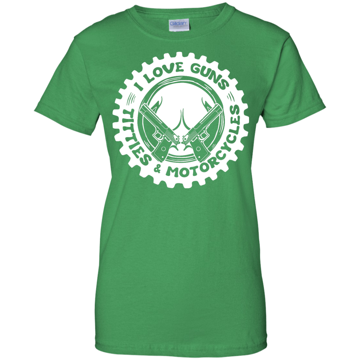 I Love Guns Titties Motorcycles-T-Shirt & Hoodie-Women's T-Shirt-Irish Green