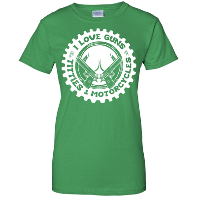 I Love Guns Titties Motorcycles-T-Shirt & Hoodie-Women's T-Shirt-Irish Green