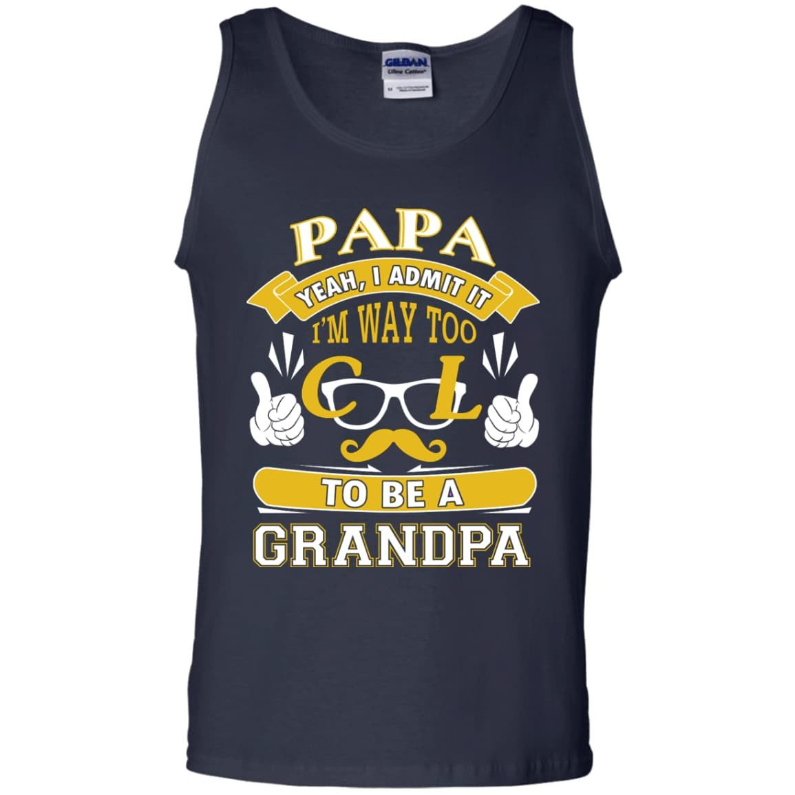 I Admit It I'm Way Too Cool To Be A Grandpa-T-Shirt & Hoodie-Unisex Tank-Navy