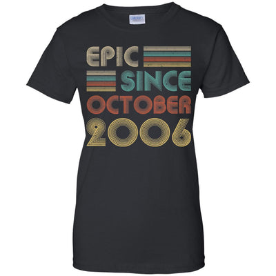 Epic Since October 2006 15th Birthday Gift 15 Yrs Old-T-Shirt & Hoodie-Women's T-Shirt-Black