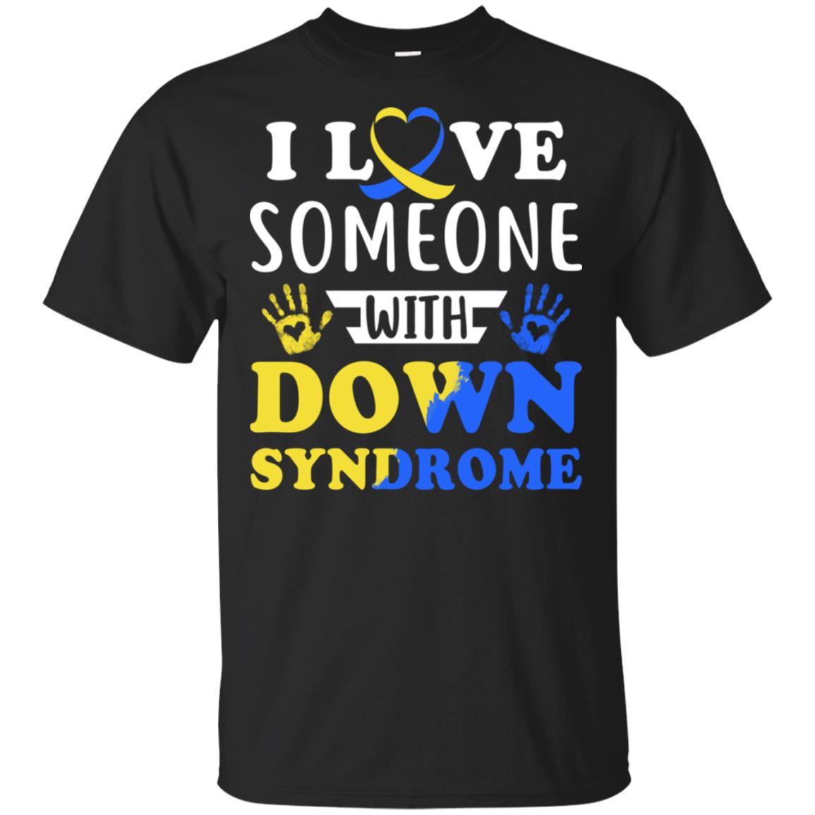 I Love Someone With Down Syndrome Mom Dad