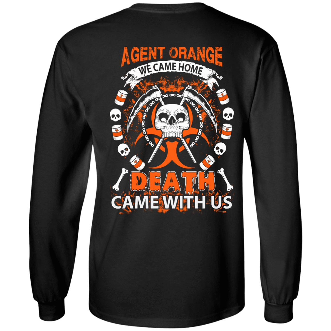 Vietnam Veteran Agent Orange We Came Home-T-Shirt & Hoodie-Long Sleeve T-Shirt-Black