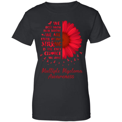 Being Strong Daisy Flower Burgundy Multiple Myeloma-T-Shirt & Hoodie-Women's T-Shirt-Black