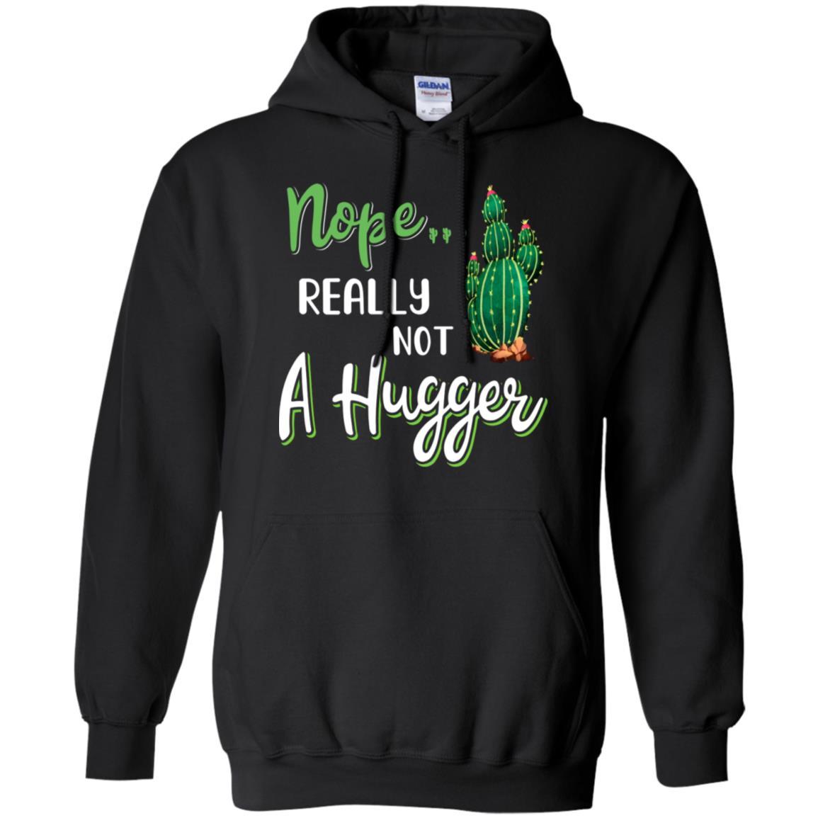 Nope Really Not A Hugger Funny Hate Being Touched-T-Shirt & Hoodie-Pullover Hoodie-Black
