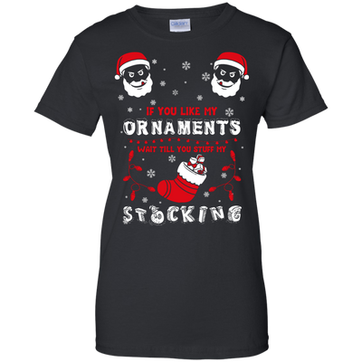 If You Like My Ornaments Wait Till You Stuff My Stocking-T-Shirt & Hoodie-Women's T-Shirt-Black