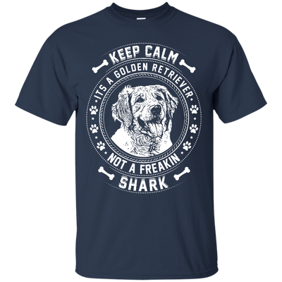 Keep Calm It's A Golden Retriever Not A Freaking Shark-T-Shirt & Hoodie-Classic T-Shirt-Navy
