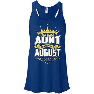 The Best Aunt Was Born In August-T-Shirt & Hoodie-Women's Flowy Racerback Tank-True Royal