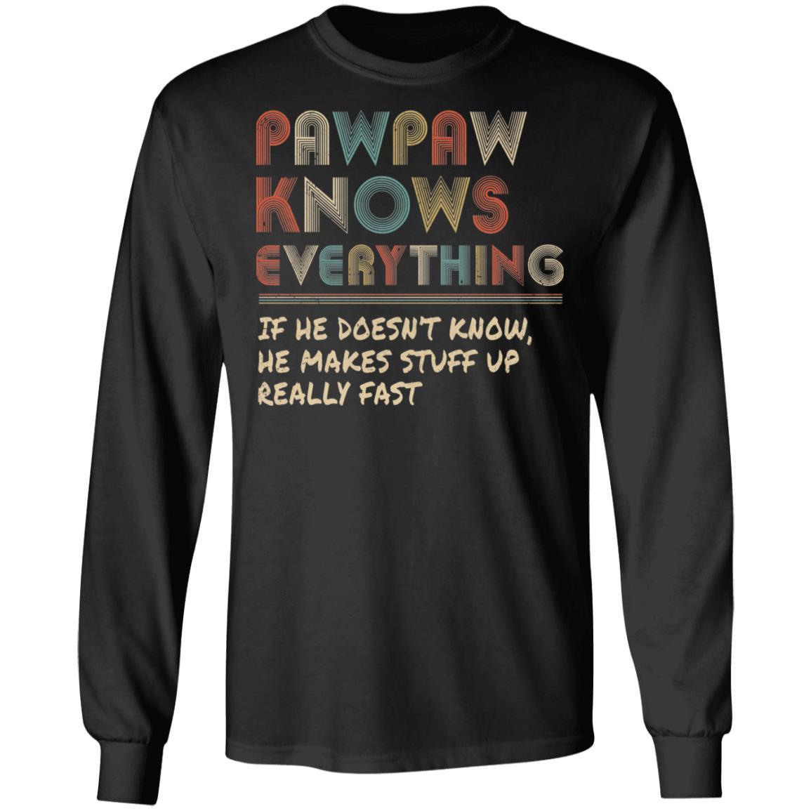 PawPaw Know Everything Vintage PawPaw Father's Day Gift-T-Shirt & Hoodie-Long Sleeve T-Shirt-Black