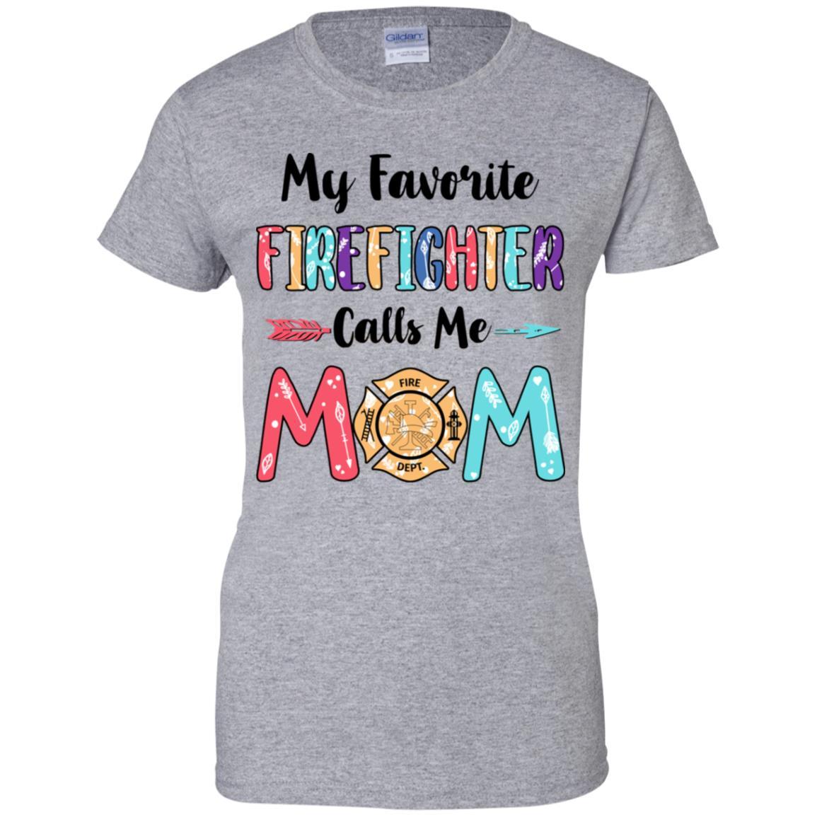 My Favorite Firefighter Calls Me Mom Mothers Day Gift-T-Shirt & Hoodie-Women's T-Shirt-Sport Grey