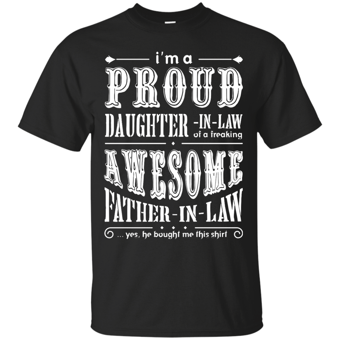 I'm A Proud Daughter In Law Of A Freaking Awesome Father In Law-T-Shirt & Hoodie-Classic T-Shirt-Black
