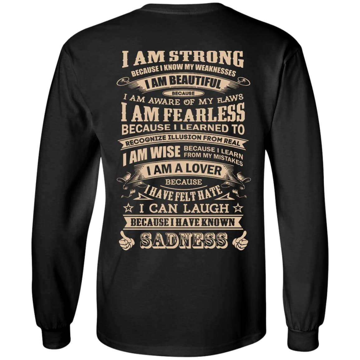 I Am Strong Because I Know My Weakness-T-Shirt & Hoodie-Long Sleeve T-Shirt-Black