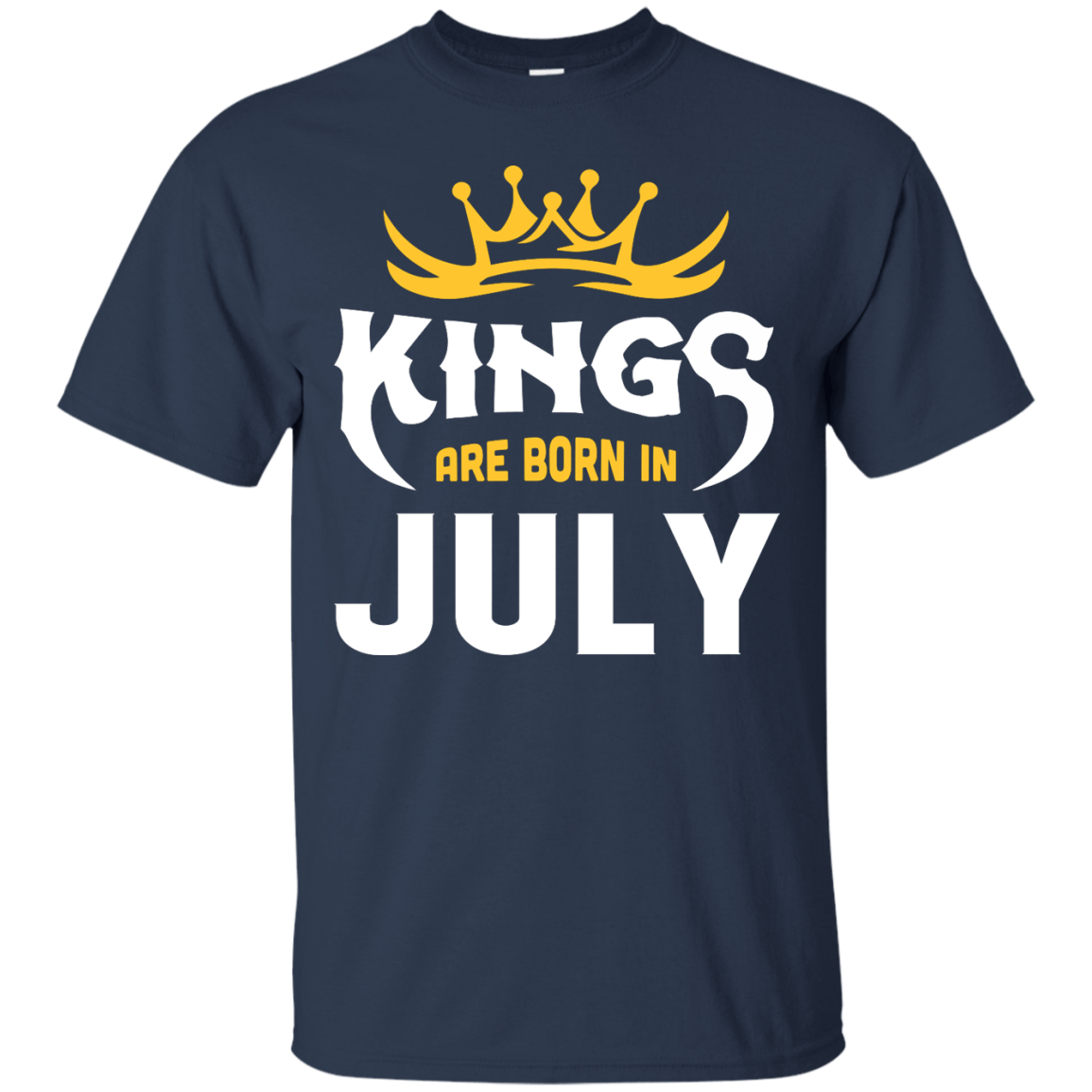 Kings Are Born In July-T-Shirt & Hoodie-Classic T-Shirt-Navy