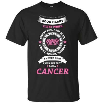 I Never Said I Was Perfect I Am A CANCER-T-Shirt & Hoodie-Classic T-Shirt-Black