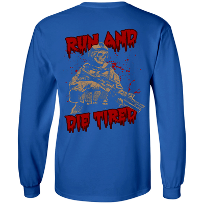 Run And Die Tired T Shirt-T-Shirt & Hoodie-Long Sleeve T-Shirt-Royal